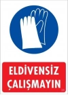 ® Eldiven Giy Uyarı Levhası 25x35 KOD:29
