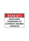 ® Geçmek Yasaktır Uyarı Levhası 25x35 KOD:416
