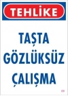 ® Gözlüksüz Çalışma Uyarı Levhası 25x35 KOD:9