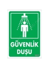 ® Güvenlik Duşu Uyarı Levhası 17,5x25 KOD:1017