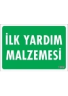 ® İlk Yardım Malzemesi Uyarı Levhası 17,5x25 KOD:1002