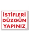 ® İstifleri Düzgün Yapınız Uyarı Levhası 25x35 KOD:1423