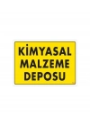 ® Kimyasal Malzeme Deposu Uyarı Levhası 25x35 KOD: 792