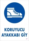 ® Koruyucu Ayakkabı Giy Uyarı Levhası 25x35 KOD:7