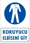 ® Koruyucu Kıyafet Giy Uyarı Levhası 25x35 KOD:25