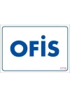 ® Ofis Uyarı Levhası 17,5x25 KOD:1775