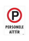 ® Personele Aittir Uyarı Levhası 25x35 KOD:1605