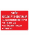 ® Şoför Yükleme Ve Boşaltmada Uyarı Levhası 25x35 KOD:1553