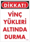 ® Vinç Uyarı Levhası 25x35 KOD:1304