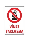 ® Vince Yaklaşma Uyarı Levhası 25x35 KOD:1303