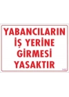 ® Yabancı Uyarı Levhası 25x35 KOD:1402