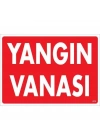 ® Yangın Vanası Uyarı Levhası 25x35 KOD:873