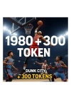 Dunk City Dynasty 1980 + 300 Tokens