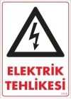 ® Elektrik Tehlikesi Uyarı Levhası 25x35 KOD:1112
