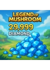 Legend of Mushroom 29999 Diamond