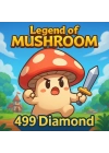 Legend of Mushroom 499 Diamond