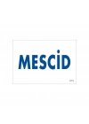 ® Mescid Uyarı Levhası 17,5x25 KOD:1771