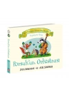 Meşe Palamudu Ormanından Hikâyeler Porsukun Orkestrası