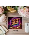 Parlak Desenli Ofis Mousepad – Focus Repeat Sloganlı - 19x23 cm 2 mm Dikdörtgen İthal Baskılı Mouse Pad
