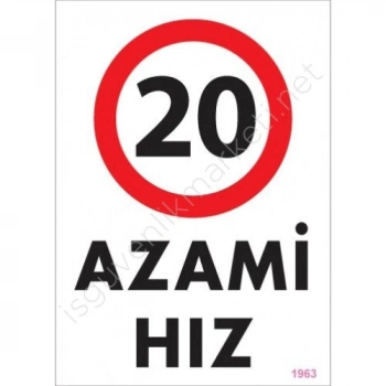 ÇOK SATAN 20 Azami Hız Uyarı Levhası 25x35 KOD:1963