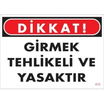 ÇOK SATAN Girmek Yasaktır Uyarı Levhası 25x35 KOD:413