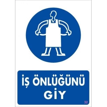 ÇOK SATAN İş Önlüğü Giy Uyarı Levhası 25x35 KOD:32