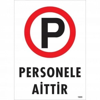 ÇOK SATAN Personele Aittir Uyarı Levhası 25x35 KOD:1605