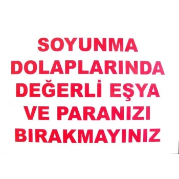 ÇOK SATAN Soyunma Dolabı Uyarı Levhası 25x35 KOD: 440