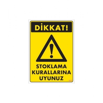 ÇOK SATAN Stoklama Kurallarına Uyunuz Levhası 25x35 Kod: 602