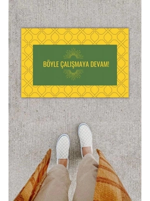 Bfs Dijital Baskı Dekoratif Not: Böyle Çalışmaya Devam Sarı Kapı Önü Paspası K-1276