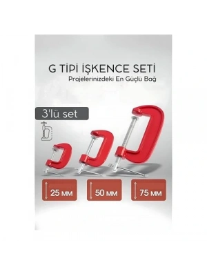 ® Profesyonel G Tipi İşkence Seti 3lü: 25-50-75 mm Döküm Metal Ağaç İşleme ve Montaj Kelepçesi Takımı