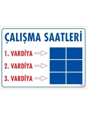 ® Çalışma Saatleri Uyarı Levhası 25x35 KOD:424