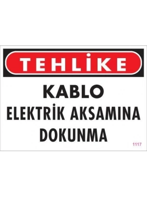 ® Elektrik Kablosu Uyarı Levhası 25x35 KOD:1117