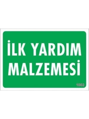 ® İlk Yardım Malzemesi Uyarı Levhası 17,5x25 KOD:1002