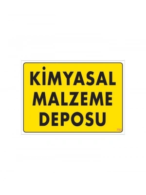 ® Kimyasal Malzeme Deposu Uyarı Levhası 25x35 KOD: 792