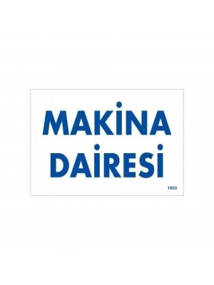 ® Makine Dairesi Uyarı Levhası 17,5x25 KOD:1653