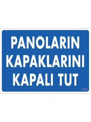 ® Panoların Kapaklarını Kapalı Tut Levhası 25x35 KOD:1121