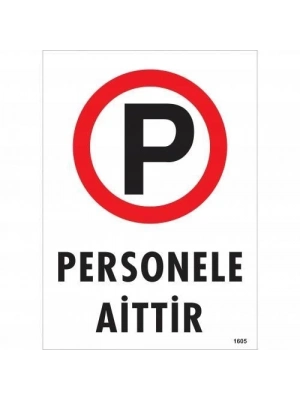 ® Personele Aittir Uyarı Levhası 25x35 KOD:1605