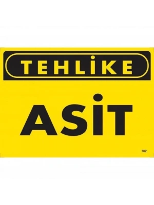 ® Tehlike Asit Uyarı Levhası 25x35 KOD:762