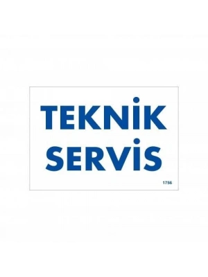 ® Teknik Servis Uyarı Levhası 17,5x25 KOD:1756