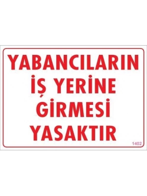 ® Yabancı Uyarı Levhası 25x35 KOD:1402