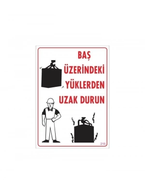 ® Yükleme Alanı Uyarı Levhası 25x35 No: 215