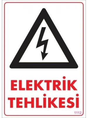 ® Elektrik Tehlikesi Uyarı Levhası 25x35 KOD:1112