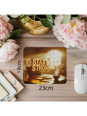Güne Güçlü Başla Sloganlı Mouse Pad - 19x23 cm 2 mm Dikdörtgen İthal Baskılı Mouse Pad