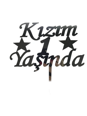 Kızım 1 Yaşında Yazılı Pasta Süsü Gümüş Renk