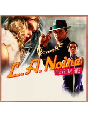 L.A Noire The VR Case Files