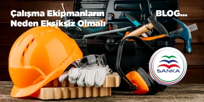 Çalışma Ekipmanları tam olmalıdır çünkü..;