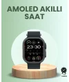 Ultra Akıllı Saat AMOLED Display 15 Gün Dayanıklı Batarya