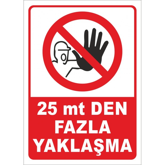 25 Metreden Fazla Yaklaşma Etiketi