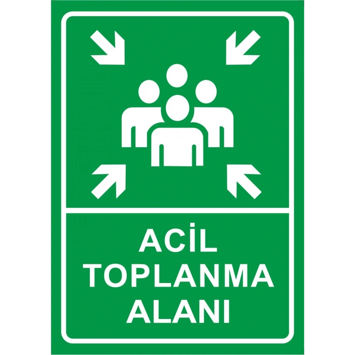 Acil Toplanma Alanı Etiketi